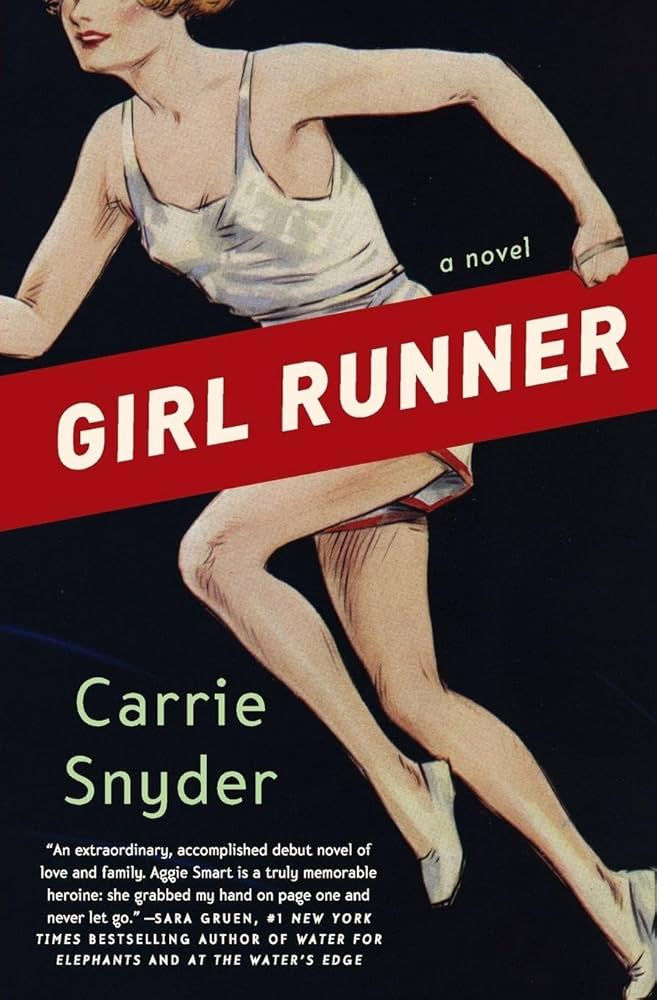 A cover of the book "Girl Runner" by Carrie Snyder.