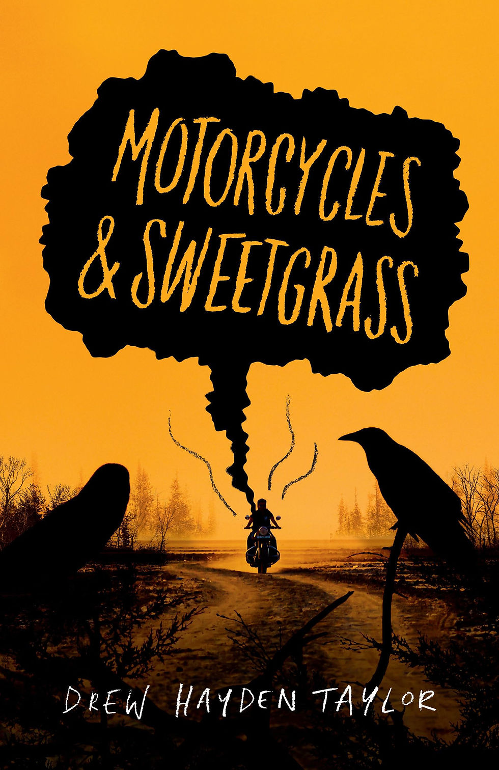 A cover of the book "Motorcycles & Sweetgrass" by Drew Hayden Taylor.