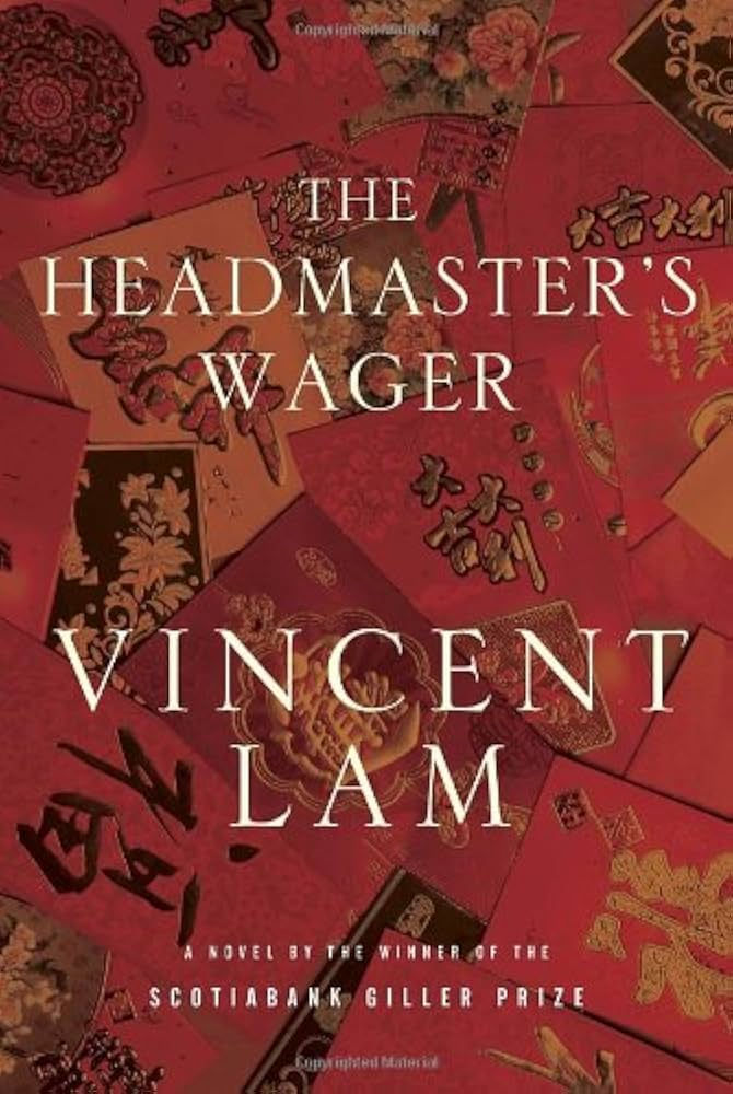 A cover of the book "The Headmaster's Wager" by Vincent Lam.