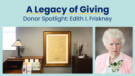 A Legacy of Giving: Edith I. Friskney  
